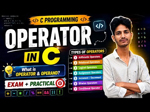 Operator in C | What is Operator & Operand? | Types of Operators | C Programming | Exam + Practical