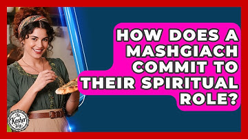 How Does A Mashgiach Commit To Their Spiritual Role? - The Kosher Way