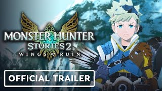 Monster Hunter Stories 2: Wings of Ruin - Official Trailer
