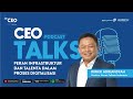 Peran Infrastruktur dan Talenta dalam Proses Digitalisasi | CEO Talks Podcast