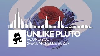 Unlike Pluto - Found You (feat. Michelle Buzz) [Monstercat Release] chords