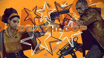 DEATHLOOP!! What in the LPP?!?!? | Episode 2