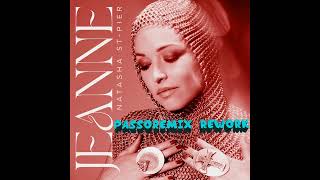 PASSOREMIX Natasha St Pier Jeanne REWORKED