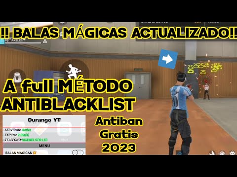 BALAS MÁGICAS NUEVO INYECTOR ACTUALIZADO MÉTODO ANTIBLACKLIST Y ANTIBAN FREE FIRE GRATIS 2023 ❤️✅