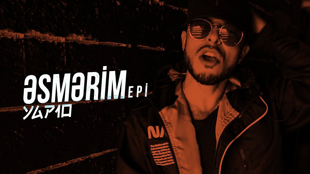 YAP10 ft. Epi - Əsmərim
