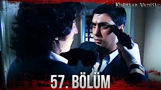 Kurtlar Vadisi - 57. Bölüm FULL HD