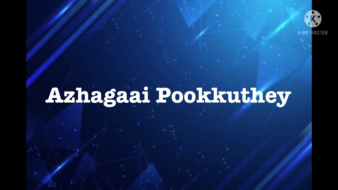 Azhagaai Pookkuthey song lyrics song by Janaki Iyer and Prasanna