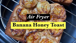 Peanut Butter Banana Honey Toast in Air Fryer | Ninja Air Fryer