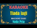 TIADA LAGI - Mayang sari || KARAOKE HD - Nada Pria