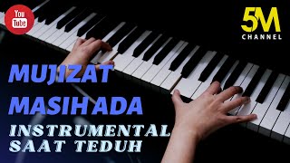 Instrumental Saat Teduh - MUJIZAT MASIH ADA ( with Lyrics ) - Piano Cover - Ir. Niko Njotorahardjo