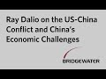 Ray Dalio on the US-China Conflict and China’s Economic Challenges