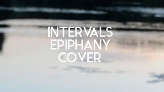 intervals - epiphany \\ guitar cover