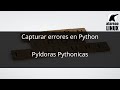 Capturar errores en Python
