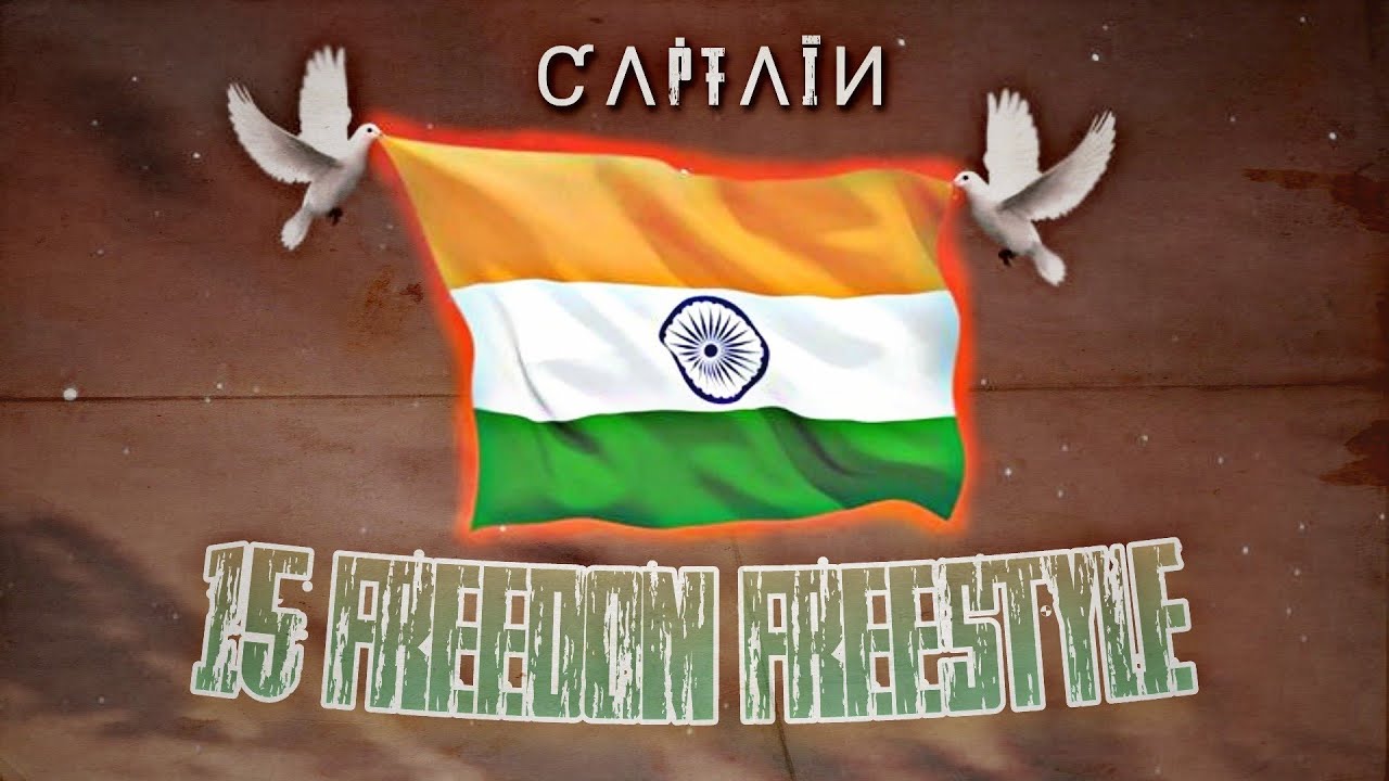 CAPTAIN_-_15 Freedom Freestyle/Independence day l HipHop/Rapsong 2022 (Official Music Video)🇮🇳