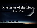 Mysteries of the Moon: Part One