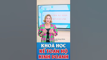 Học kế toán hộ KD tại kế toán lớp cô Quỳnh| Cô Quỳnh kế toán