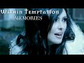 Within Temptation - Memories (official music video)