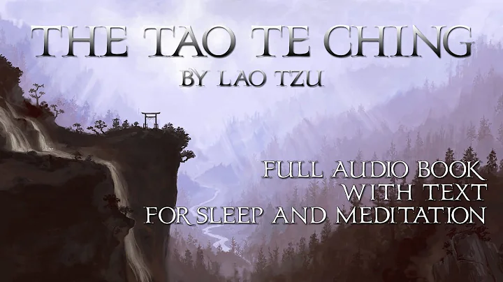 Tao Te Ching - Lao Tzu - full audio book w/ text read for meditation and sleep - Eastern Philosophy - DayDayNews