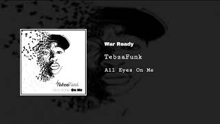 Tebzafunk  War Ready