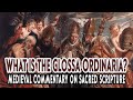 What is the glossa ordinaria medieval commentary on sacred scripture examined