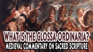 What is the Glossa Ordinaria? Medieval Commentary on Sacred Scripture Examined