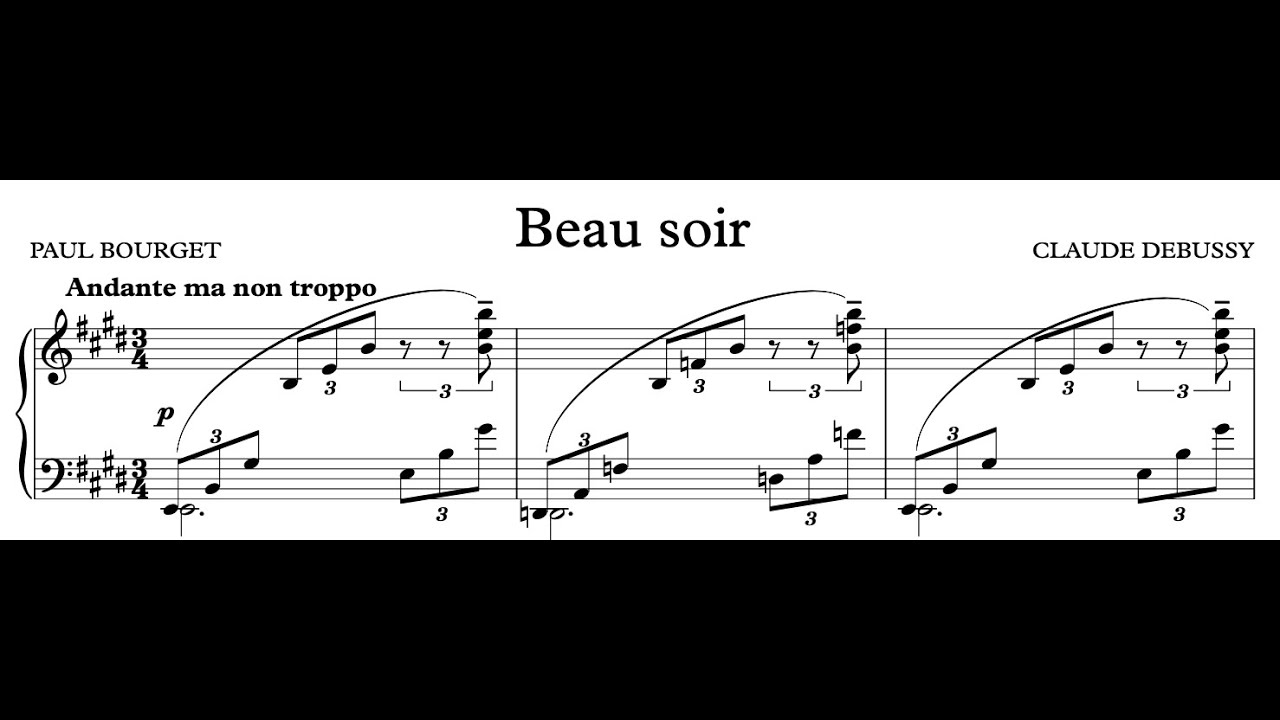 Beau soir (E Major), Claude Debussy, Piano Accompaniment. Beau soir (E Major), Claude Debussy, Piano Accompaniment.