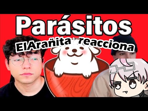 ElArañita reacciona a: Las Video Reacciones Son PARÁSITOS