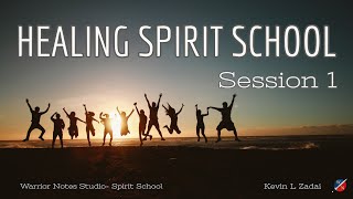 Warrior Notes Healing Spirit School Session One - Kevin Zadai screenshot 2