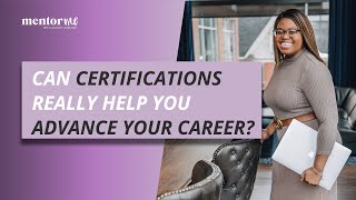 Can certifications really help you advance your career?