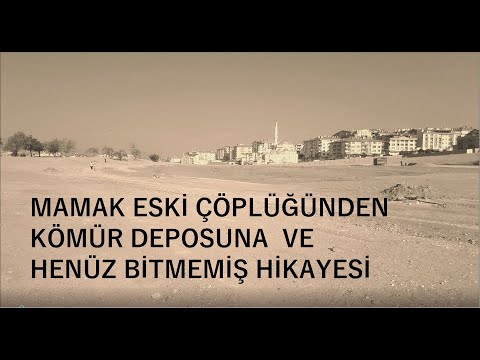 Ankara Mamak Eski çöplüğü /Eski kömür deposu şimdilerde yeşil alan oluyor