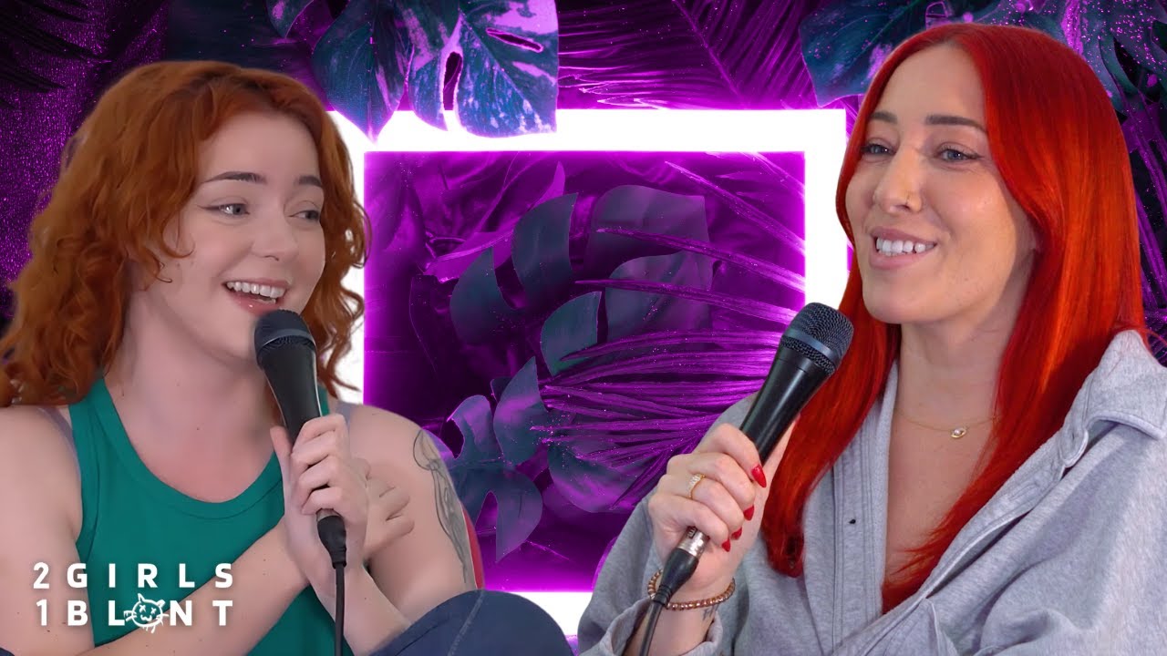 Body Dysmorphia, Sex Drive Drops & Spiritual Glow-Ups | 2 Girls 1 Blunt Podcast EP. 198