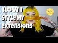 How I Style My Extensions