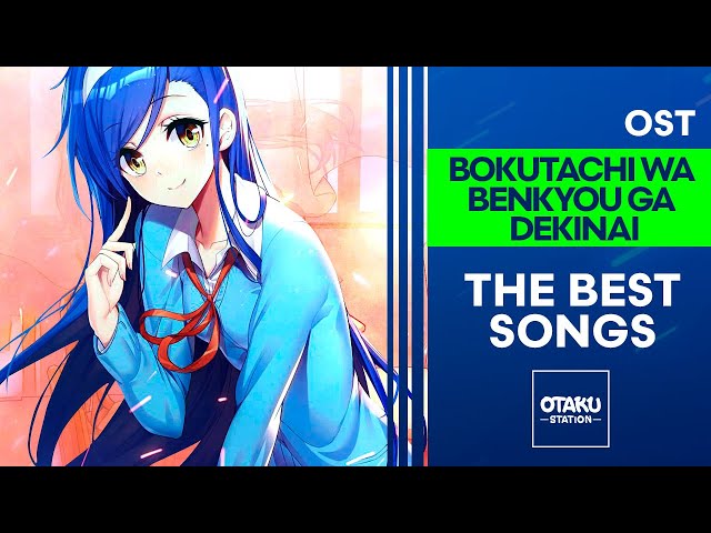 BOKUTACHI WA BENKYOU GA DEKINAI / OST / THE BEST SONGS 👈 