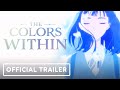 The Colors Within Official Trailer English Subtitles The Colors Within Official Trailer English Subtitles