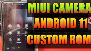 How to use miui camera on any android 11 custom rom || for redmi mi poco smartphone ||