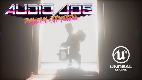 Audio Joe: Paranormal Extermination -  UE4 Game Trailer