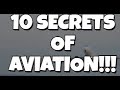 10 Secrets of Aviation!!!!