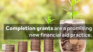 Completion Grants: Lessons From a Pilot Program