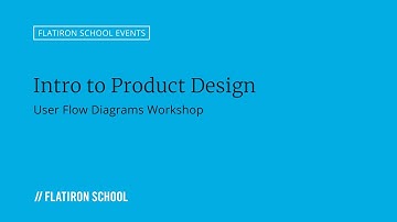 Intro to Product Design | User Flow Diagrams