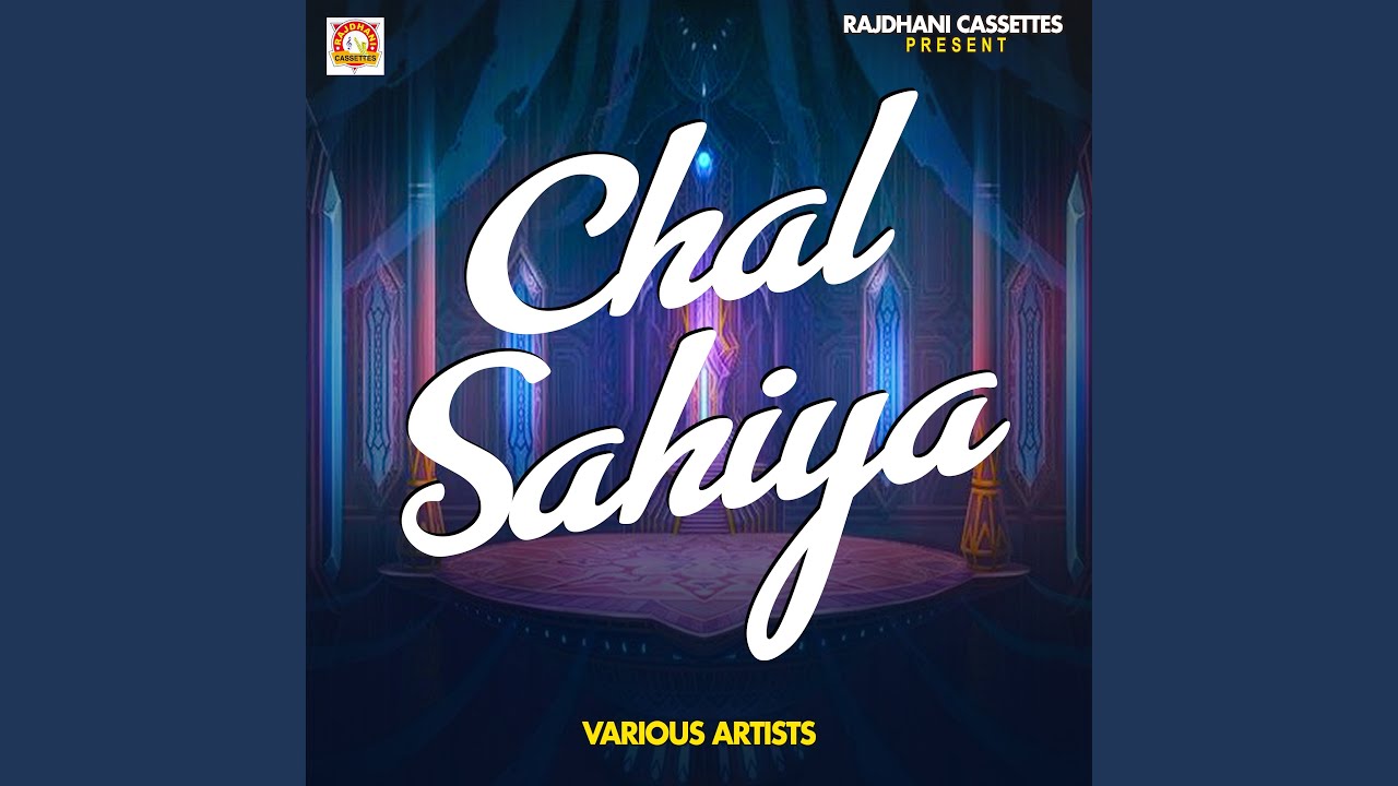 Chal Sahiya Chal
