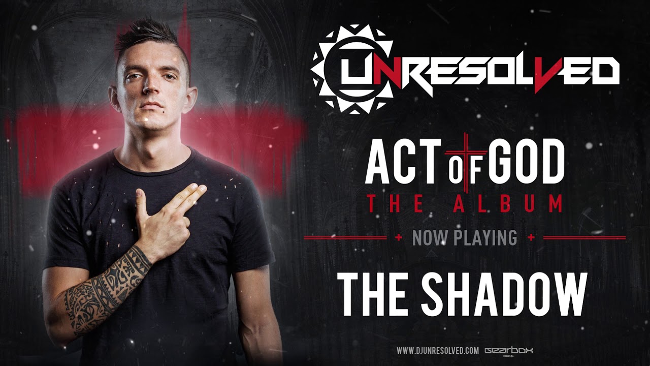 Unresolved - The Shadow | ACT OF GOD ALBUM