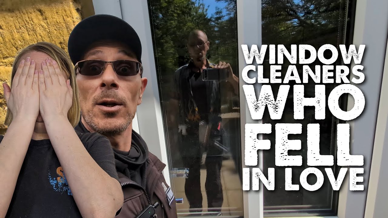 The Window Cleaners Who Fell In Love