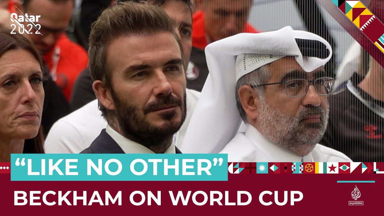 ديفيد بيكهام يقول إن كأس العالم 2022 سيكون "مختلفاً عن أي كأس عالم آخر" | قناة الجزيرة الإخبارية
