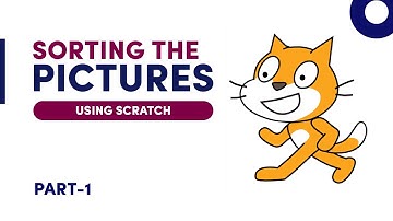 Sorting the pictures (Part-1) using SCRATCH | Machine Learning