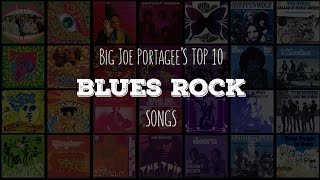 My Top 10 Blues Rock Songs