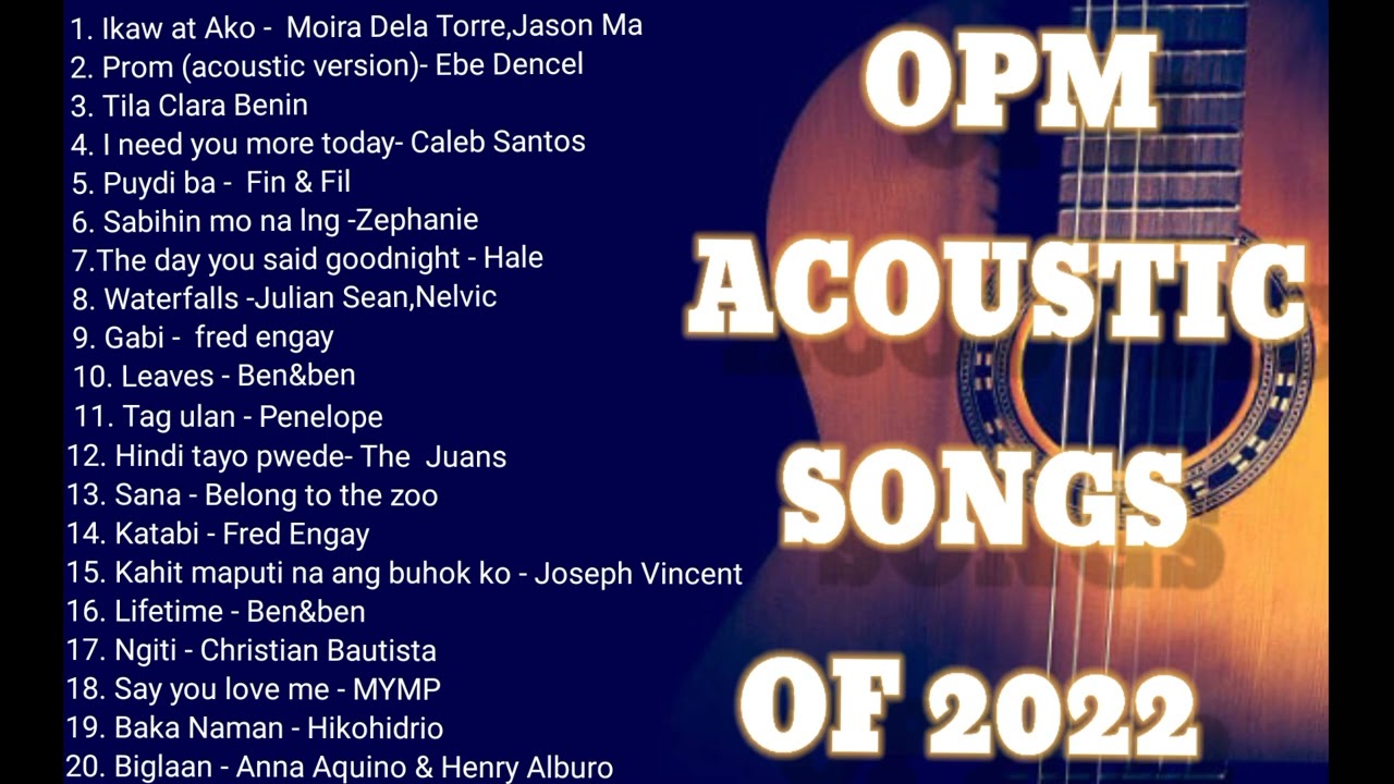 OPM ACCOUSTIC CHILL SONGS 2022