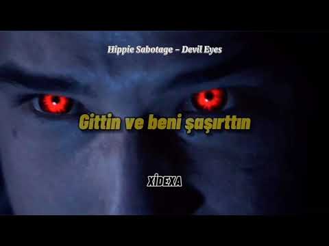 Hippie Sabotage - Devil Eyes (Türkçe Çeviri)