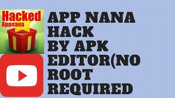 AppNana hack 😲😲😲😲😲 by APK EDITOR (NOT PRO) NO ROOT REQUIRED