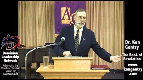Ken Gentry: Understanding the Book of Revelation -...