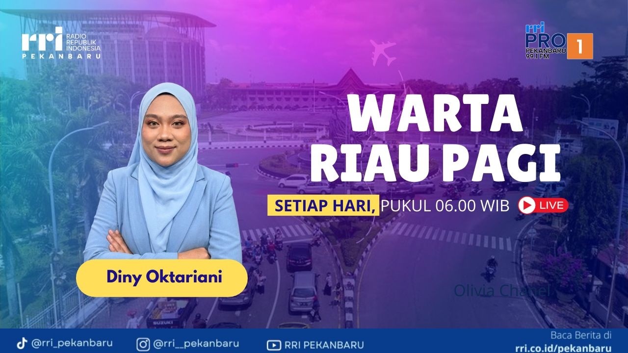 WARTA RIAU PAGI PRO 1 RRI PEKANBARU EDISI MINGGU 01 MARET 2026